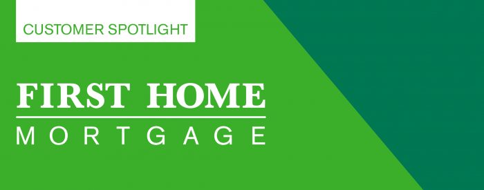 First Home Mortgage Customer Spotlight