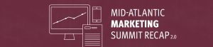 Mid Atlantic Marketing Summit