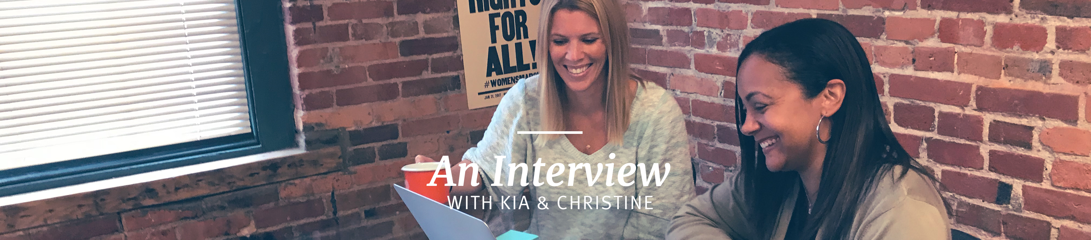 And Interview with Kia and Christine