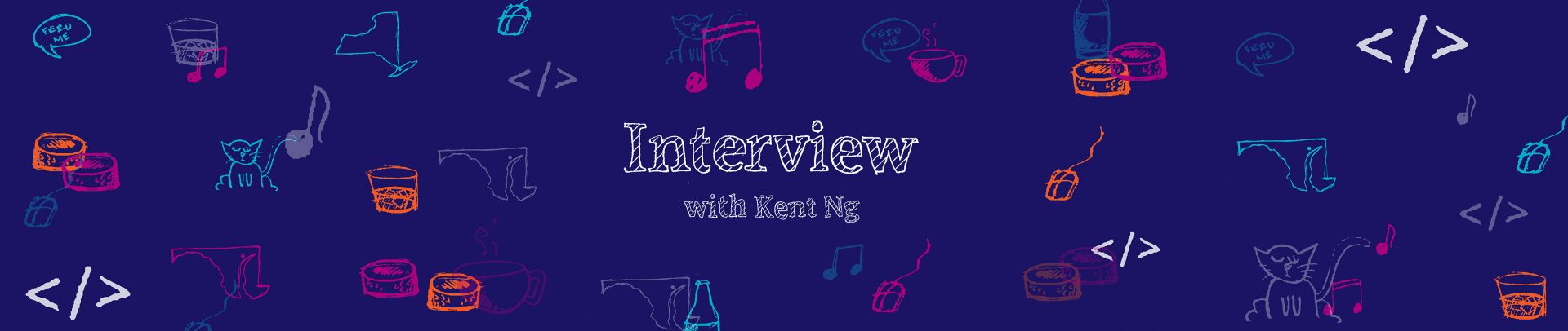 Interview with Kent Ng